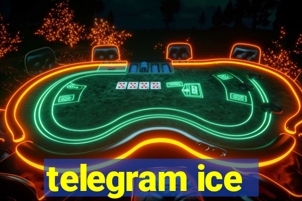 telegram ice